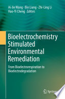 Bioelectrochemistry Stimulated Environmental Remediation From Bioelectrorespiration to Bioelectrodegradation