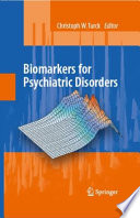 Biomarkers for Psychiatric Disorders