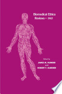 Biomedical Ethics Reviews · 1985