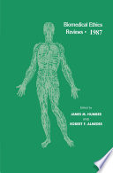 Biomedical Ethics Reviews · 1987