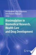 Biosimulation in Biomedical Research, Health Care and Drug Development