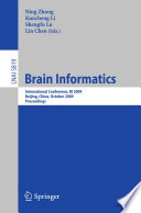 Brain Informatics International Conference, BI 2009, Beijing, China, October 22-24, Proceedings