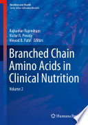 Branched Chain Amino Acids in Clinical Nutrition Volume 2