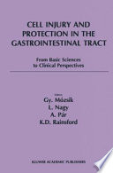 Cell Injury and Protection in the Gastrointestinal Tract From Basic Sciences to Clinical Perspectives 1996