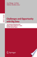 Challenges and Opportunity with Big Data 19th Monterey Workshop 2016, Beijing, China, October 8 – 11, 2016, Revised Selected Papers