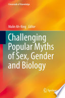 Challenging Popular Myths of Sex, Gender and Biology