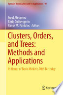 Clusters, Orders, and Trees: Methods and Applications In Honor of Boris Mirkin's 70th Birthday