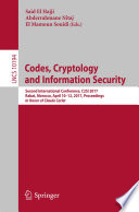 Codes, Cryptology and Information Security Second International Conference, C2SI 2017, Rabat, Morocco, April 10–12, 2017, Proceedings - In Honor of Claude Carlet