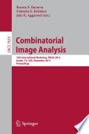 Combinatorial Image Analysis 15th International Workshop, IWCIA 2012, Austin, TX, USA, November 28-30, 2012, Proceedings