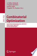 Combinatorial Optimization Second International Symposium, ISCO 2012, Athens, Greece, 19-21, Revised Selected Papers