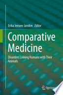 Comparative Medicine Disorders Linking Humans with Their Animals