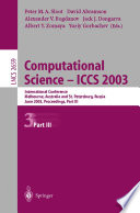 Computational Science — ICCS 2003 International Conference, Melbourne, Australia and St. Petersburg, Russia, June 2–4, 2003. Proceedings, Part III