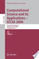 Computational Science and Its Applications - ICCSA 2006 International Conference, Glasgow, UK, May 8-11, 2006, Proceedings, Part I