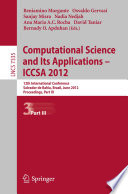Computational Science and Its Applications -- ICCSA 2012 12th International Conference, Salvador de Bahia, Brazil,  June 18-21, 2012, Proceedings, Part III