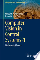 Computer Vision in Control Systems-1 Mathematical Theory