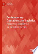 Contemporary Operations and Logistics Achieving Excellence in Turbulent Times