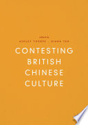 Contesting British Chinese Culture