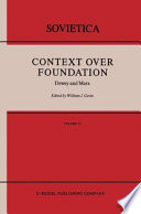 Context Over Foundation Dewey and Marx