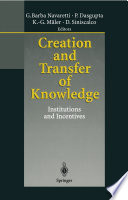 Creation and Transfer of Knowledge Institutions and Incentives