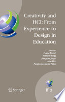 Creativity and HCI: From Experience to Design in Education Selected Contributions from HCIEd 2007, March 29-30, 2007, Aveiro, Portugal
