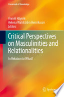 Critical Perspectives on Masculinities and Relationalities In Relation to What?