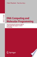 DNA Computing and Molecular Programming 25th International Conference, DNA 25, Seattle, WA, USA, August 5–9, 2019, Proceedings