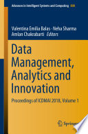 Data Management, Analytics and Innovation Proceedings of ICDMAI 2018, Volume 1