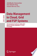 Data Management in Cloud, Grid and P2P Systems 7th International Conference, Globe 2014, Munich, Germany, September 2-3, 2014. Proceedings