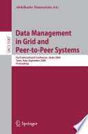 Data Management in Grid and Peer-to-Peer Systems First International Conference, Globe 2008, Turin, Italy, September 3, 2008, Proceedings