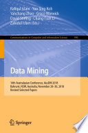 Data Mining 16th Australasian Conference, AusDM 2018, Bahrurst, NSW, Australia, November 28–30, 2018, Revised Selected Papers