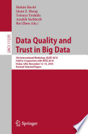 Data Quality and Trust in Big Data 5th International Workshop, QUAT 2018, Held in Conjunction with WISE 2018, Dubai, UAE, November 12–15, 2018, Revised Selected Papers