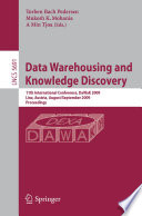 Data Warehousing and Knowledge Discovery 11th International Conference, DaWaK 2009 Linz, Austria, August 31-September 2, 2009 Proceedings