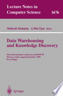 Data Warehousing and Knowledge Discovery First International Conference, DaWaK'99 Florence, Italy, August 30 - September 1, 1999 Proceedings