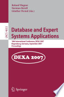 Database and Expert Systems Applications 18th International Conference, DEXA 2007, Regensburg, Germany, September 3-7, 2007, Proceedings