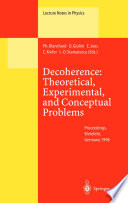 Decoherence: Theoretical, Experimental, and Conceptual Problems Proceedings of a Workshop Held at Bielefeld Germany, 10–14 November 1998