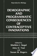 Demographic and Programmatic Consequences of Contraceptive Innovations