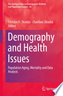 Demography and Health Issues Population Aging, Mortality and Data Analysis