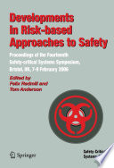 Developments in Risk-based Approaches to Safety Proceedings of the Fourteenth Safety-citical Systems Symposium, Bristol, UK, 7-9 February 2006