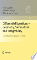 Differential Equations - Geometry, Symmetries and Integrability The Abel Symposium 2008