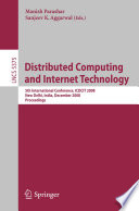 Distributed Computing and Internet Technology 5th International Conference, ICDCIT 2008 New Delhi, India, December 10 - 12, 2008 Proceedings