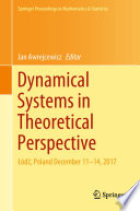 Dynamical Systems in Theoretical Perspective Łódź, Poland December 11 –14, 2017