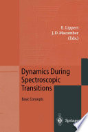 Dynamics During Spectroscopic Transitions Basic Concepts