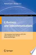 E-Business and Telecommunications 13th International Joint Conference, ICETE 2016, Lisbon, Portugal, July 26-28, 2016, Revised Selected Papers