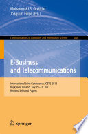 E-Business and Telecommunications International Joint Conference, ICETE 2013, Reykjavik, Iceland, July 29-31, 2013, Revised Selected Papers