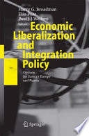 Economic Liberalization and Integration Policy Options for Eastern Europe and Russia