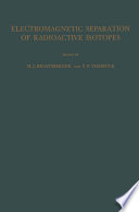Electromagnetic Separation of Radioactive Isotopes Proceedings of the International Symposium Held in Vienna, May 23–25, 1960
