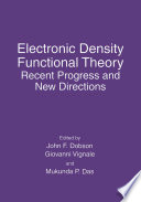 Electronic Density Functional Theory Recent Progress and New Directions