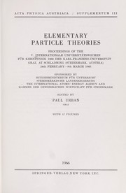 Elementary Particle Theories Proceedings of the V. Internationale Universitätswochen für Kernphysik 1966 der Karl-Franzens-Universität Graz, at Schladming (Steiermark, Austria) 24th February–9th March 1966