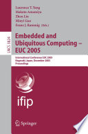 Embedded and Ubiquitous Computing - EUC 2005 International Conference EUC 2005, Nagasaki, Japan, December 6-9, 2005, Proceedings