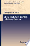 Emilie du Châtelet between Leibniz and Newton